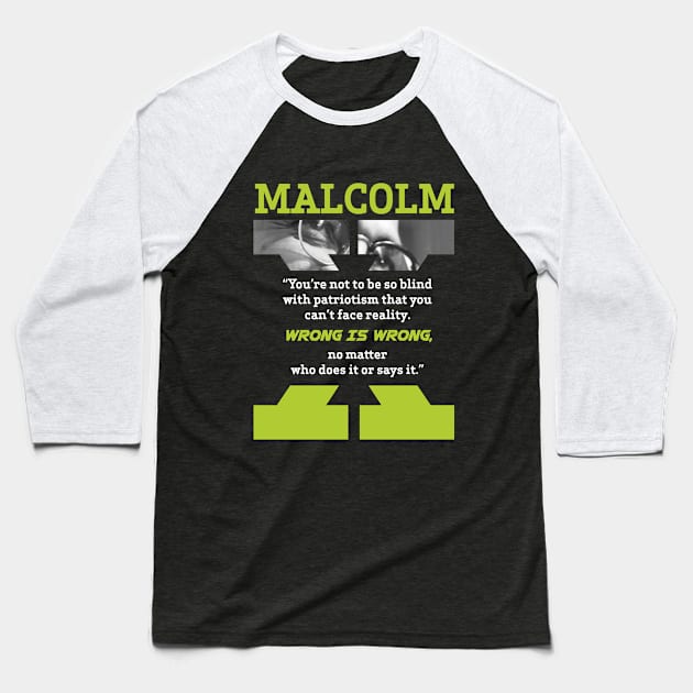 Malcolm x Quotes Baseball T-Shirt by ZUNAIRA